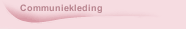Communiekleding